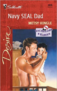 Title: Navy SEAL Dad, Author: Metsy Hingle