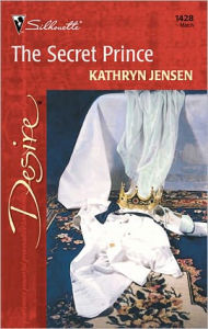 Title: The Secret Prince, Author: Kathryn Jensen