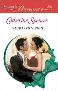 Title: Zachary's Virgin: An Emotional and Sensual Romance, Author: Catherine Spencer