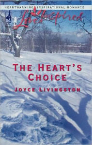 Title: The Heart's Choice, Author: Joyce Livingston