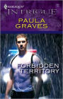 Forbidden Territory (Harlequin Intrigue Series #926)