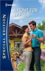 Title: A Home for the M.D., Author: Gina Wilkins