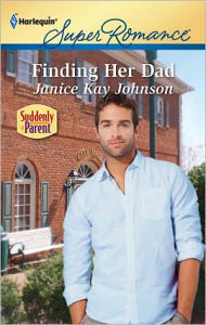 Title: Finding Her Dad, Author: Janice Kay Johnson