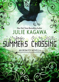 Title: Summer's Crossing (Iron Fey Series), Author: Julie Kagawa