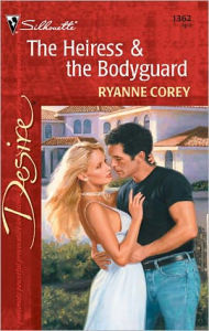 Title: The Heiress & the Bodyguard, Author: Ryanne Corey