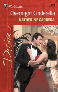 Title: Overnight Cinderella, Author: Katherine Garbera