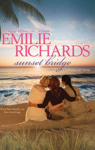 Free mp3 book download Sunset Bridge in English by Emilie Richards MOBI 9781459207677