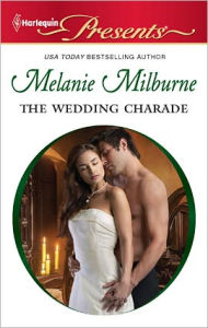 Title: The Wedding Charade, Author: Melanie Milburne