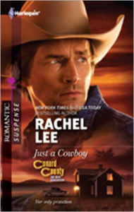 Title: Just a Cowboy (Harlequin Romantic Suspense Series #1663), Author: Rachel Lee