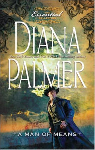 Title: A Man of Means, Author: Diana Palmer