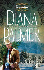 Title: Lionhearted, Author: Diana Palmer