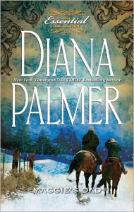 Title: Maggie's Dad, Author: Diana Palmer