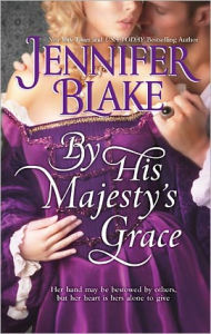 Title: By His Majesty's Grace, Author: Jennifer Blake