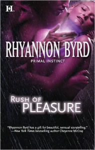 Title: Rush of Pleasure (Primal Instinct Series #8), Author: Rhyannon Byrd