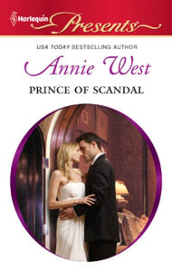 Title: Prince of Scandal, Author: Annie West