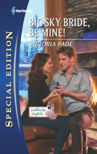 Title: Big Sky Bride, Be Mine!, Author: Victoria Pade