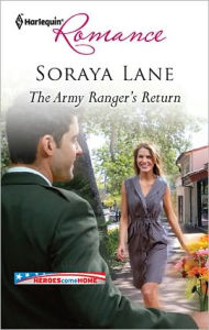 Title: The Army Ranger's Return, Author: Soraya Lane