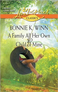 Title: A Family All Her Own/Child of Mine, Author: Bonnie K. Winn