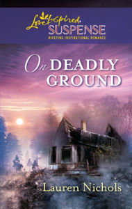 Title: On Deadly Ground, Author: Lauren Nichols