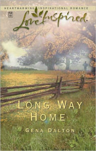 Title: Long Way Home, Author: Gena Dalton