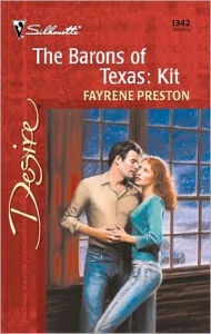 Title: The Barons of Texas: Kit, Author: Fayrene Preston