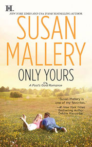 Title: Only Yours (Fool's Gold Series #5), Author: Susan Mallery