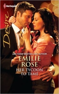 Title: Her Tycoon to Tame, Author: Emilie Rose