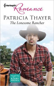 Title: The Lonesome Rancher, Author: Patricia Thayer