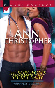 Title: The Surgeon's Secret Baby, Author: Ann Christopher