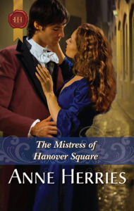 Title: The Mistress of Hanover Square, Author: Anne Herries