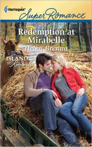 Title: Redemption at Mirabelle, Author: Helen Brenna