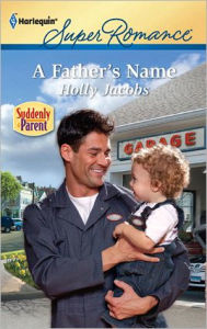 Title: A Father's Name, Author: Holly Jacobs