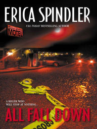 Title: All Fall Down, Author: Erica Spindler
