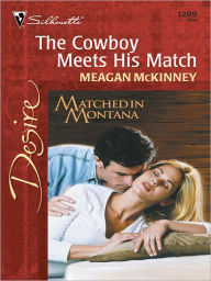 Title: The Cowboy Meets His Match: A Sexy Western Contemporary Romance, Author: Meagan Mckinney