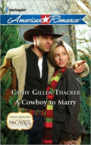 Title: A Cowboy to Marry, Author: Cathy Gillen Thacker