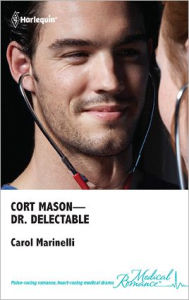 Title: Cort Mason - Dr. Delectable, Author: Carol Marinelli