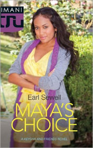 Title: Maya's Choice, Author: Earl Sewell