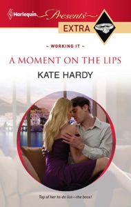 Title: A Moment on the Lips, Author: Kate Hardy