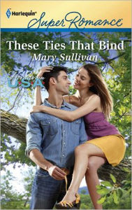 Title: These Ties That Bind, Author: Mary Sullivan