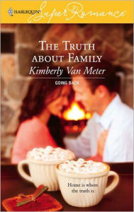 Title: The Truth About Family, Author: Kimberly Van Meter