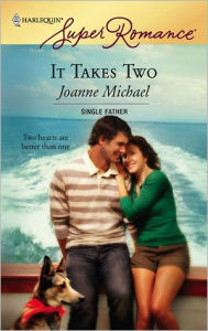 Title: It Takes Two: A Single Dad Romance, Author: Joanne Michael