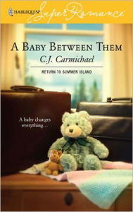 Title: A Baby Between Them, Author: C. J. Carmichael