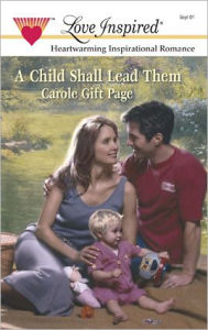 Title: A CHILD SHALL LEAD THEM, Author: Carole Gift Page