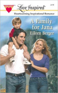 Title: A FAMILY FOR JANA, Author: Eileen Berger