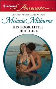 Title: His Poor Little Rich Girl, Author: Melanie Milburne