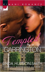 Title: Tempted by a Carrington (Harlequin Kimani Romance Series #268), Author: Linda Hudson-Smith