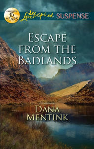 Title: Escape From the Badlands, Author: Dana Mentink