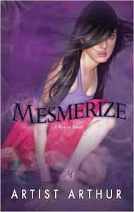 Title: Mesmerize (Harlequin Kimani TRU Series), Author: Artist Arthur