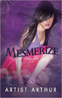 Mesmerize (Harlequin Kimani TRU Series)