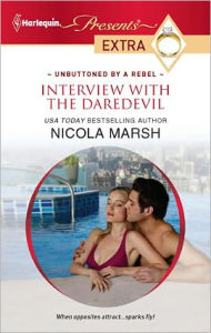 Title: Interview with the Daredevil (Harlequin Presents Extra Series #187), Author: Nicola Marsh